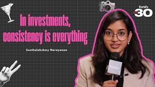 In investments consistency is everything Seethalakshmy Narayanan  Forbes India Under 30 [upl. by Ynnus]