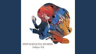 Deep and Soulful Sounds 104bpm P8 [upl. by Yenohtna]