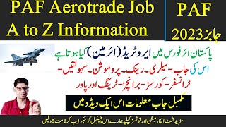 Join paf as aerotrade Airmans  Salary promotion training duty branches  Aerotrade jobs 2023 [upl. by Lyrahc699]