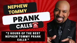 2 Hours of Nephew Tommy Prank Calls nephewtommy phoneprank familymember [upl. by Netsrek]