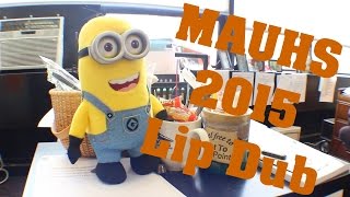 MAUHS 2015 Lip Dub [upl. by Call]