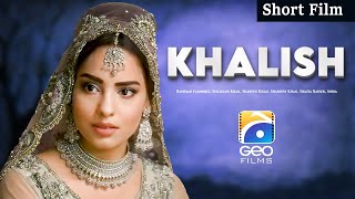 Khalish  Short Film  Hammad Farooqui  Sukainah Khan  Shameen Khan  Geo Films [upl. by Jurkoic457]