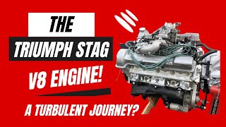 The Triumph Stag V8 Engine  A Turbulent Journey [upl. by Sucram860]