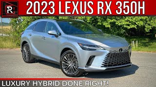 The 2023 Lexus RX 350h Is A Distinctive amp FuelEfficient Luxury Hybrid SUV [upl. by Joung355]