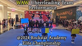 WAW We Against The World Cheerleading Team Performance 2024 Rockstar Academy Elite Championship [upl. by Baiel451]