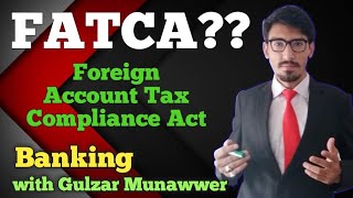 FATCA Foreign Account Tax Compliance Act urdu hindi by Gulzar Munawwer [upl. by Refotsirc574]