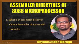 ASSEMBLER DIRECTIVES OF 8086 MICROPROCESSOR [upl. by Bosson]