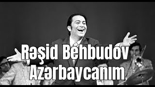 Rəşid Behbudov  Azərbaycanım [upl. by Littlejohn]