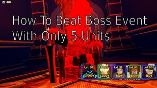 How to beat boss event in anime vanguard with 5 units [upl. by Sari647]