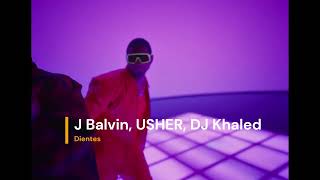 J Balvin USHER DJ Khaled  Dientes 6s Express [upl. by Cairns389]