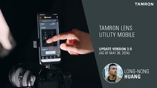 TAMRON Lens Utility 30 Update Expands the Possibilities of Still Photography and Video Shooting [upl. by Aihtekal]