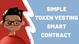 Simple Token Vesting Smart Contract Tutorial [upl. by Zusman927]