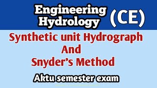 Synthetic unit Hydrograph l Snyders Method l Engineering Hydrology l Civil engineering [upl. by Rowen]