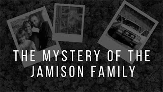 The mystery of the Jamison Family [upl. by Bathilda243]