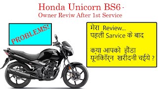 Honda Unicorn BS6 Bike Review After 1st Service 800km done Owner Review Problems amp Advantages [upl. by Gustavo]