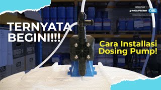 JANGAN SAMPAI SALAH Ternyata Gini Cara Installasi Dosing Pump Yang Bikin Awet [upl. by Vaios]