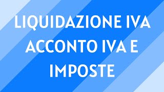 Registrazione Corrispettivi Telematici e Liquidazioni IVA  Corso di Contabilità [upl. by Mosi675]