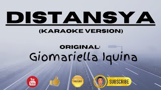 DISTANSYA  Karaoke Version  Original Artist  Giomariella Iquina [upl. by Eilrak]