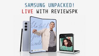 LIVE with ReviewsPK Samsung Galaxy ZFold 6 amp ZFlip 6 Unpacked Event [upl. by Constantino]