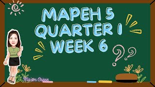 MAPEH 5 QUARTER 1  WEEK 6 [upl. by Adamski]