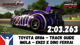 iRacing Toyota GR86  Imola 203263  Track Guide  Autodromo Enzo e Dino Ferrari [upl. by Umeko]