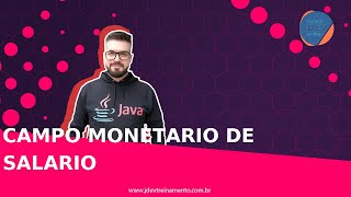 Campo monetario de salario Formacao Java Web FullStack e Spring Boot REST API [upl. by Tera]