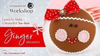 How to make Ginger  No Sew Christmas Ornament Tutorial [upl. by Nikki]