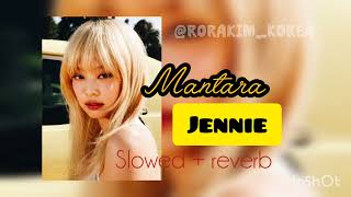 MANTARAjEnnie slowed  reverb･´з･♡♡♡ [upl. by Honan]