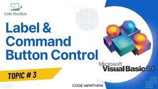 Label and Command Button Control in Visual Basic 60 [upl. by Lattonia757]