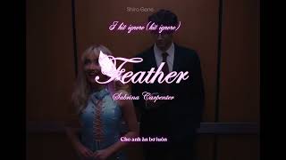 Sabrina Carpenter  Feather  Lyrics  Vietsub  MV [upl. by Simmie]