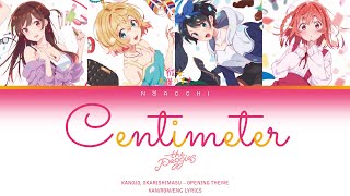 the peggies  Centimeter「Kanojo Okarishimasu」Opening Theme KANROMENG Lyrics [upl. by Deck]