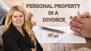 Personal Property in a Divorce [upl. by Dlonra141]