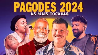 Pagode 2024  OS MAIS TOCADOS 2024  Menos é Mais Dilsinho Ferrugem Péricles Thiaguinho e [upl. by Laural363]