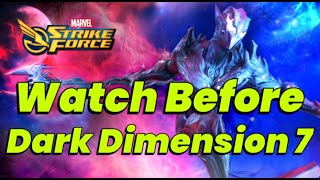 WATCH BEFORE DARK DIMENSION 7 MYTHIC CHANGES EVERYTHING  Legendary DD7  MARVEL Strike Force [upl. by Novyat493]