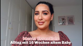 Mama Essentials mit Baby  16 Wochen alt  Donislife [upl. by Pelligrini]