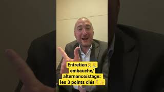 Entretien embauchealternancestage les 3 points clés ✅ [upl. by Baxie]