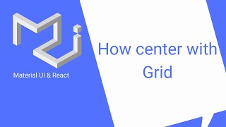 React amp Material UI 11 Grid Centering Grid pt 2 [upl. by Nnarefinnej458]