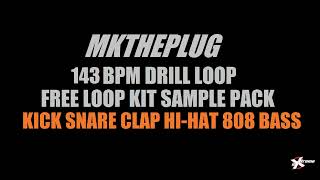 MKthePlug Free UK Drill 143 BPM Slide 808 Kick Snare Clap HiHat Preset Stems Producer Pattern Loop [upl. by Ettennad493]