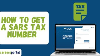 How To Get A SARS Tax Number  Careers Portal [upl. by Hsetim832]