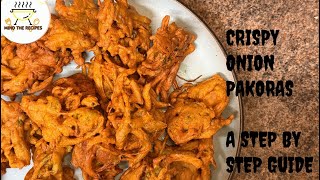 Perfectly CRISPY ONION PAKORAS  A Step by Step Guide [upl. by Ilarrold]