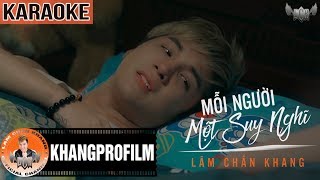 KARAOKE MỖI NGƯỜI MỘT SUY NGHĨ  BEAT GỐC  LÂM CHẤN KHANG [upl. by Issak]