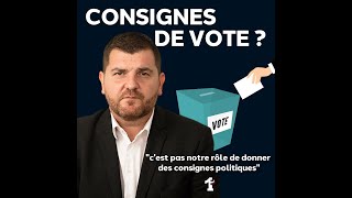 CONSIGNES DE VOTE  quotcest pas notre rôle de donner des consignes politiques quot [upl. by Aileno]