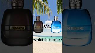 Which one is better Missoni Wave Vs Missoni Parfum Pour Homme [upl. by Bidget570]