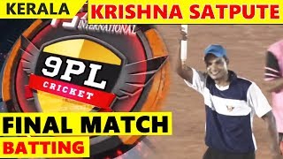 Krushna Satpute batting  FINAL MATCH   9PL CRICKET KANNUR  KERALA [upl. by Nnylatsyrc964]