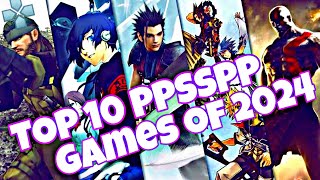 TOP 10 PPSSPP GAMES OF 2024  BEST PPSSPP GAMES OF ALL TIME [upl. by Nagaem]