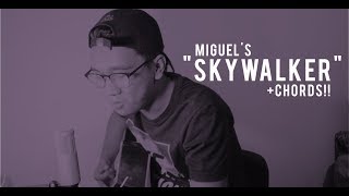 SKYWALKER  Miguel Cover  CHORDS [upl. by Ij33]