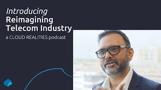 Reimagining Telecom Industry podcast series  an introduction [upl. by Ahsetal]