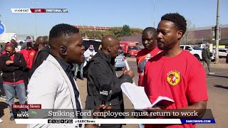 NUMSA  Protesting employees to return to work as Ford is granted an interdict to halt strike [upl. by Enyleuqcaj]