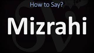 How to Pronounce Mizrahi CORRECTLY [upl. by Gilson]