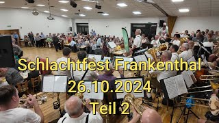 Schlachtfest Frankenthal 26102024  Teil 2 [upl. by Ozner]